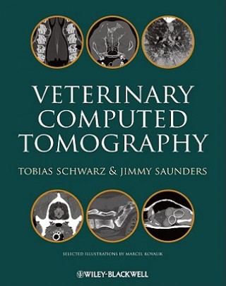 Kniha Veterinary Computed Tomography Tobias Schwarz