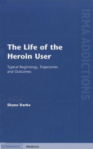 Kniha Life of the Heroin User Shane Darke