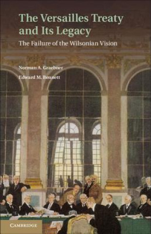 Βιβλίο Versailles Treaty and its Legacy Norman A Graebner