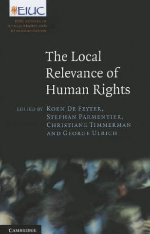 Kniha Local Relevance of Human Rights Koen De Feyter