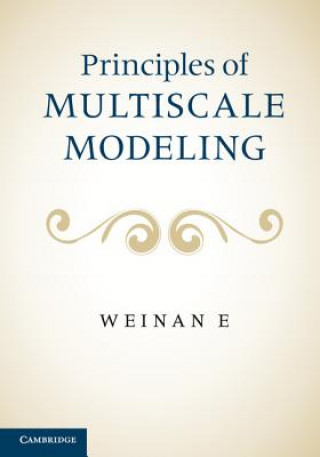 Könyv Principles of Multiscale Modeling E