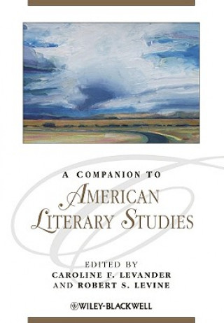 Kniha Companion to American Literary Studies Caroline F Levander