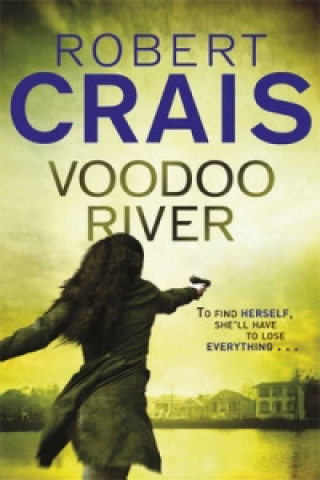 Carte Voodoo River Robert Crais