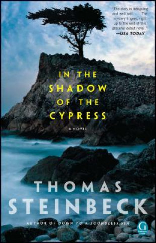 Knjiga In the Shadow of the Cypress Thomas Steinbeck