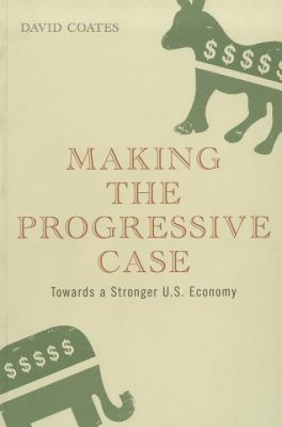 Carte Making the Progressive Case David Coates