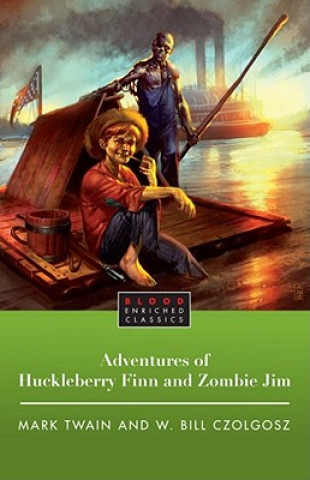 Carte Adventures of Huckleberry Finn and Zombie Jim Mark Twain