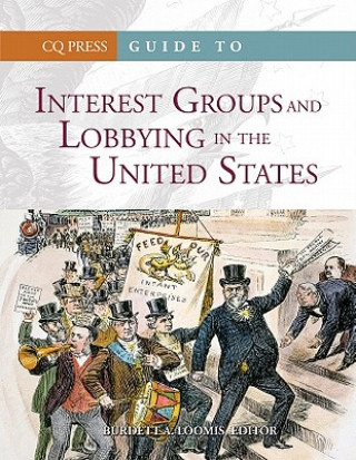 Książka Guide to Interest Groups and Lobbying in the United States Burdett Loomis