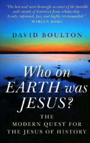 Carte Who on Earth Was Jesus? David Boulton