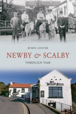 Carte Newby & Scalby Through Time Robin Lidster