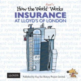 Könyv How the World Really Works: Insurance at Lloyd's of London Guy Fox