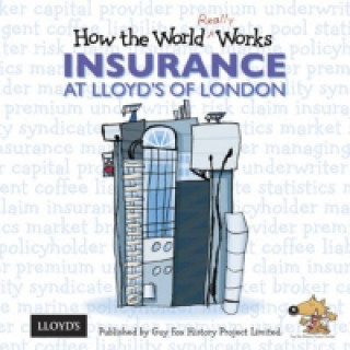 Libro How the World Really Works: Insurance at Lloyd's of London Guy Fox