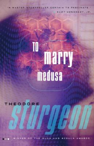 Könyv To Marry Medusa Theodore Sturgeon