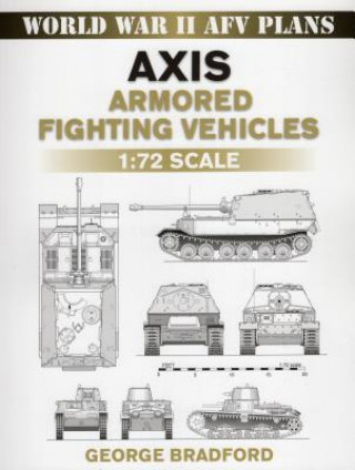 Kniha Axis Armored Fighting Vehicles George Bradford