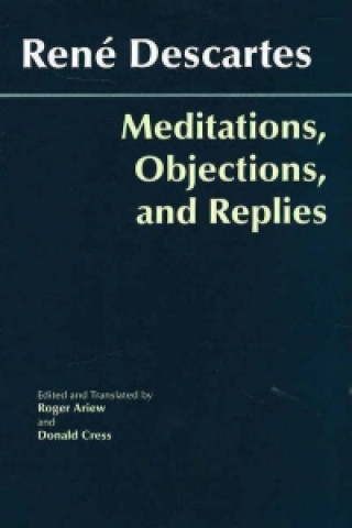 Buch Meditations, Objections, and Replies René Descartes