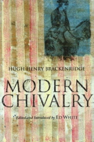 Książka Modern Chivalry Hugh Henry Brackenridge