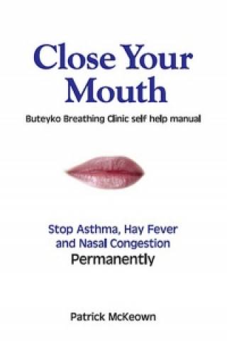 Книга Close Your Mouth Patrick G McKeown