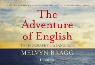 Kniha Adventure Of English Melvyn Bragg
