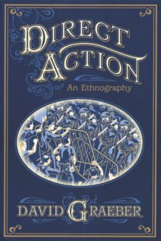 Book Direct Action: An Ethnography David Graeber