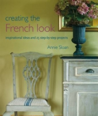 Könyv Creating the French Look Annie Sloan