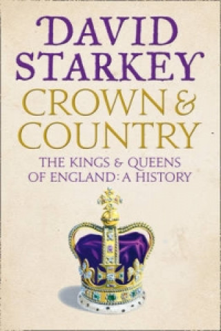 Kniha Crown and Country David Starkey