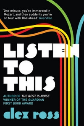 Книга Listen to This Alex Ross