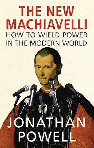 Kniha New Machiavelli Jonathan Powell