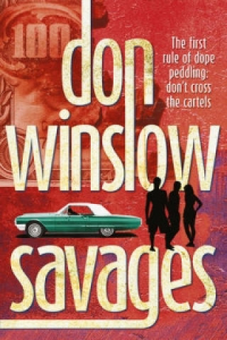 Könyv Savages Don Winslow