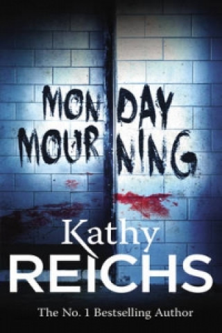 Kniha Monday Mourning Kathy Reichs