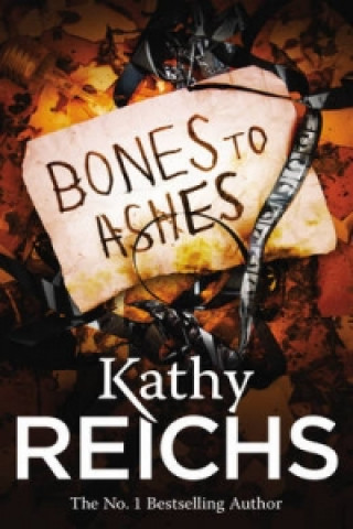 Book Bones to Ashes Kathy Reichs