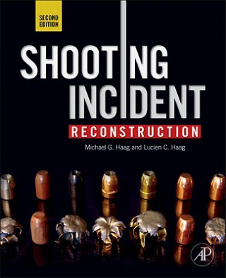 Книга Shooting Incident Reconstruction Michael Haag