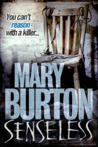 Kniha Senseless Mary Burton