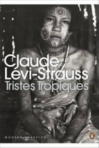 Kniha Tristes Tropiques Claude Lévi-Strauss