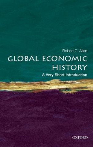 Könyv Global Economic History: A Very Short Introduction Robert C Allen