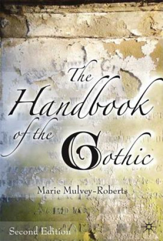 Книга Handbook of the Gothic Marie Mulvey-Roberts