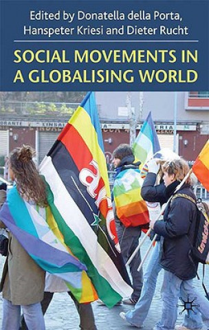 Kniha Social Movements in a Globalising World Della Porta