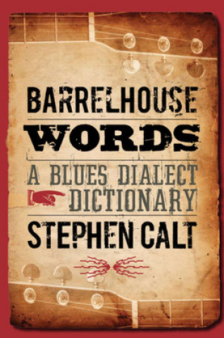 Kniha Barrelhouse Words Stephen Calt