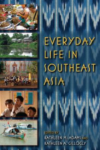 Libro Everyday Life in Southeast Asia Kathleen M Adams