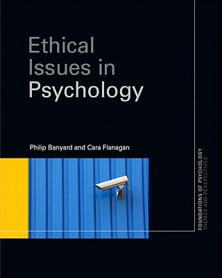 Kniha Ethical Issues in Psychology Philip Banyard