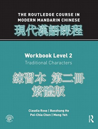 Książka Routledge Course in Modern Mandarin Chinese Workbook 2 (Traditional) Claudia Ross