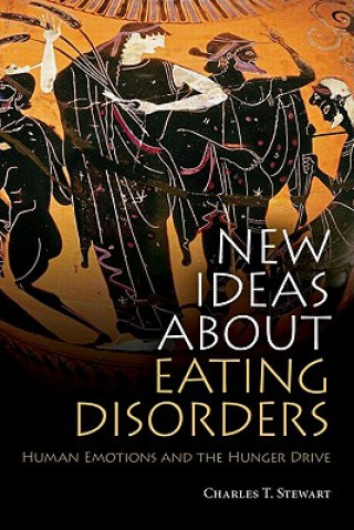 Kniha New Ideas about Eating Disorders Charles T Stewart