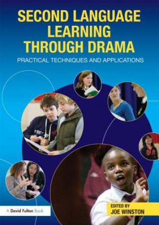 Книга Second Language Learning through Drama Joe Winston