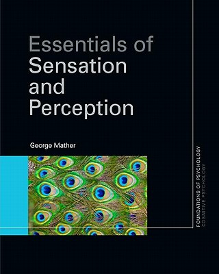 Książka Essentials of Sensation and Perception George Mather