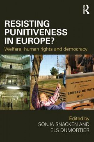 Книга Resisting Punitiveness in Europe? Sonja Snacken