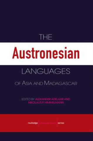 Könyv Austronesian Languages of Asia and Madagascar K Alexander Adelaar