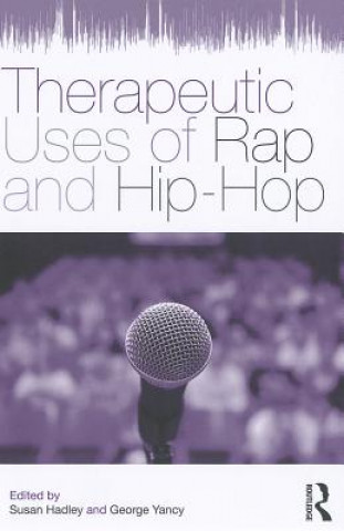 Carte Therapeutic Uses of Rap and Hip-Hop Susan Hadley
