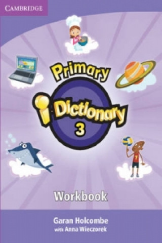 Carte Primary I-dictionary 3 High Elementary Workbook Garan Holcombe