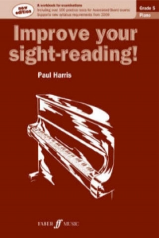 Tiskovina Improve your sight-reading! Piano Grade 5 Paul Harris