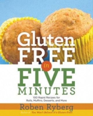 Carte Gluten-Free in Five Minutes Roben Ryberg