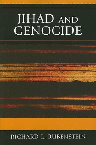 Kniha Jihad and Genocide Richard L Rubenstein