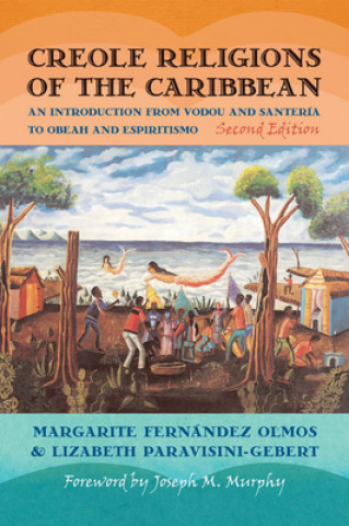 Kniha Creole Religions of the Caribbean Margarite Fernandez Olmos